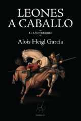 Leones a caballo: El año terrible (Spanish Edition) cover image