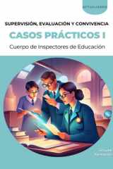Casos prácticos para la fase de oposición del procedimiento de Acceso al Cuerpo de Inspectores de Educación: VOLUMEN I – SUPERVISIÓN, EVALUACIÓN Y ... ESCOLAR (La Lupa Formación) (Spanish Edition) cover image