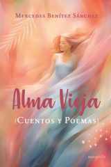 Alma vieja: Cuentos y poemas cover image