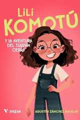 Lili Komotú y la aventura del tulipán cebra