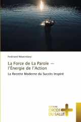 La Force de La Parole - l'Énergie de l'Action (French Edition) cover image