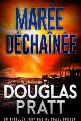 Marée Déchaînée: Un Thriller Tropical de Chase Gordon (French Edition) cover image