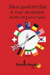 Mon assiette fait le tour du monde - Recettes d'été faciles et rapides (Around the World on Your Plate) (French Edition) cover image