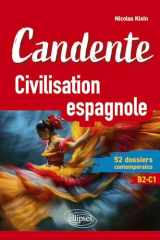 Candente: civilisation espagnole: 52 dossiers contemporains, B2-C1 cover image