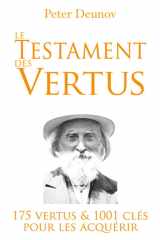 Le Testament des Vertus: 175 vertus et 1001 clés pour les acquérir cover image