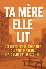 Ta Mere Elle Lit cover image