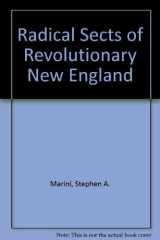 Radical Sects of Revolutionary New England cover image
