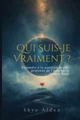 Qui Suis-Je Vraiment ? Répondre à la Question la Plus Profonde de l'Âme sur le Chemin Soufi cover image
