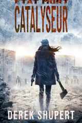 État Mort: Catalyseur (Dead State) (French Edition) cover image