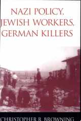 Nazi policy, Jewish workers, German killers cover image