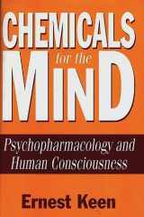 Chemicals for the mind: psychopharmacology and human consciousness cover image
