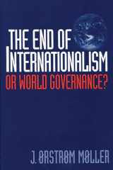The end of internationalism: or world governance? cover image