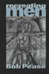 Recreating men: postmodern masculinity politics cover image