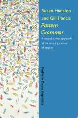 Pattern grammar: a corpus-driven approach to the lexical grammar of English cover image