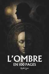 L'Ombre de Carl Jung: les principes fondamentaux en 100 pages cover image