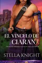 El vínculo de Ciaran: Una novela romántica escocesa de viajes en el tiempo (El Destino del Highlander) (Spanish Edition) cover image