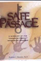 Safe Passage A Summary of the Parent 2 Parent Mentoring Program cover image