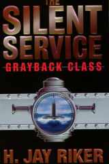 The silent service. Grayback class cover image