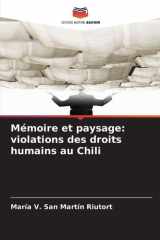 Mémoire et paysage: violations des droits humains au Chili (French Edition) cover image