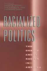 Racialized politics: the debate about racism in America cover image