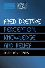 Perception, knowledge, and belief: selected essays cover image