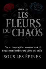 Les Fleurs Du Chaos: Tome 2 Sous Les Épines cover image