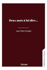 Deux mots à lui dire... cover image
