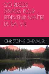 20 REGLES SIMPLES POUR REDEVENIR MAÎTRE DE SA VIE. cover image