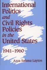 International politics and civil rights policies in the United States, 1941-1960 cover image