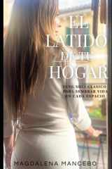 El Latido de tu Hogar - Feng Shui Clásico para Sembrar Vida en Cada Espacio cover image
