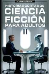 Historias Cortas de Ciencia Ficción para Adultos Vol.2 cover image