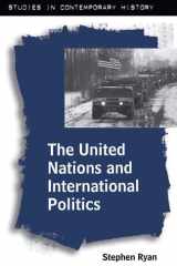 The United Nations and international politics cover image