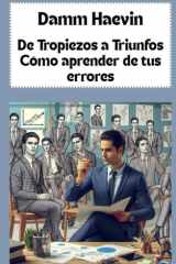 De Tropiezos a Triunfos - Cómo aprender de tus errores cover image