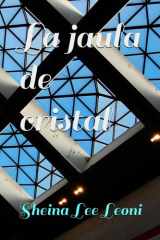 La jaula de cristal cover image