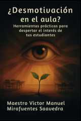 ¿Desmotivación en el aula? Herramientas prácticas para despertar el interés de tus estudiantes cover image