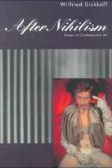 After nihilism: essays on contemporary art cover image
