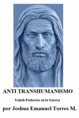 ANTI TRANSHUMANISMO, Yehóh Poderoso en la Guerra cover image