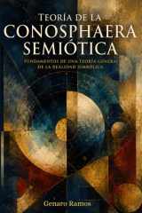 Teoría de la CONOSPHAERA Semiótica (Spanish Edition) cover image