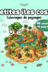 Petites îles Cosy : Coloriage paysage Cozy ADULTES | Livre coloriage nature anti stress pour Adultes | 40 scènes Cozy, coloriage art therapie + 4 Mood ... Stress, paysages relaxants (Mini coloriages) cover image