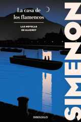 La casa de los flamencos (Las novelas de Maigret) cover image