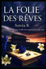 La folie des rêves cover image