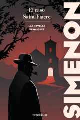 El caso Saint-Fiacre (Las novelas de Maigret) cover image