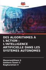 Des Algorithmes À l'Action: L'Intelligence Artificielle Dans Les Systèmes Autonomes cover image