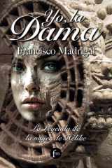 Yo, la Dama: La leyenda de la mujer de Hélike (Spanish Edition) cover image