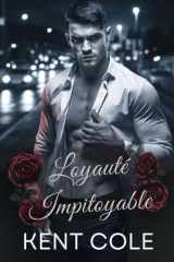 Loyauté impitoyable: Une romance mafieuse MM, des ennemis aux amants cover image