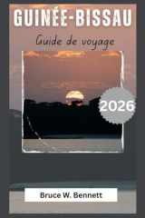 Guinée-Bissau Guide de voyage 2026 (French Edition) cover image