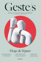 Geste/s n°15 : Éloge de l'épure: Métiers d’art, savoir-faire d'excellence, création contemporaine (15) cover image
