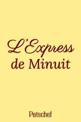 L'Express de Minuit: Intrigue, trahison et amour dans l’ombre de la Guerre froide (French Edition) cover image