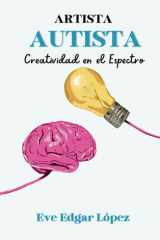 Artista Autista: Creatividad en el Espectro (Spanish Edition) cover image