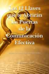 Las 12 Llaves que te Abrirán las Puertas de la Comunicación Efectiva cover image